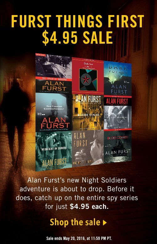 Alan Furst series sale. Get each book in the Night Soldiers series for $4.95 each.