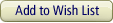 Add to Wish List