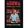 All About Barbecue: Kansas City Style by Rich Davis