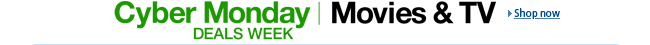 Cyber Monday Deals Week | Movies & TV