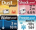 Dust Proof, Shock Proof up to 2 m/6.6 ft, Water Proof 3 m/10 ft, Freeze Proof down to -10C/14F
