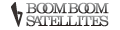 BOOM BOOM SATELLITES