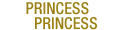PRINCESS PRINCESS