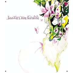 Jazzin�f for Ghibli