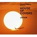 GRAND GALLERY Presents HOUSE OF COVERS(JAPAN)