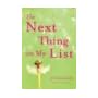 The Next Thing on My List: A Novel book cover