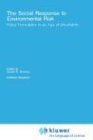 The Social Response to Environmental Risk: Policy Formulation in an Age of Uncertainty (Recent Economic Thought)