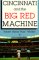 Cincinnati and the Big Red Machine by Robert Harris Walker