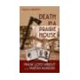 Death in a Prairie House: Frank Lloyd Wright and the Taliesin Murders book cover
