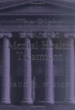The Right to Refuse Mental Health Treatment