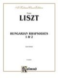 Hungarian Rhapsodies, Nos. 1 & 2" (Kalmus Edition)