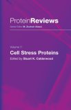 Cell Stress Proteins (Protein Reviews) (Protein Reviews)