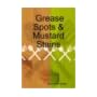 Grease Spots & Mustard Stains book cover