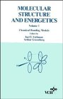Chemical Bonding Models, Volume 1, Molecular Structure and Energetics