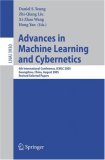 Advances in Machine Learning and Cybernetics: 4th International Conference, ICMLC 2005, Guangzhou, China, August 18-21, 2005, Revised Selected Papers (Lecture Notes in Computer Science)