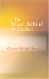 The House Behind the Cedars