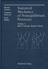 Statistical Mechanics of Nonequilibrium Processes, Vol. 1, Basic Concepts, Kinetic Theory