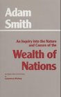 An Inquiry into the Nature and Causes of the Wealth of Nations