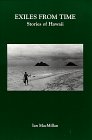 Exiles From Time - Stories of Hawaii