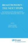 Bioastronomy - The Next Steps (Astrophysics and Space Science Library)