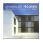 Minimalist Houses, Maisons Minimalistes, Minimalistische Hauser (Evergreen Interiors) book cover