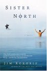 Sister North: A Novel