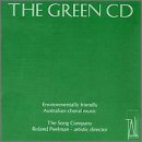 The Green CD: Environmentally Friendly Australian Choral Music
