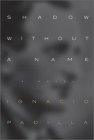 Shadow Without a Name: A Novel