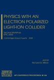 Physics with an Electron Polarized Light-Ion Collider: Second Workshop, EPIC 2000, Cambridge, Massachusetts, 14-15 September, 2000 (AIP Conference Proceedings)