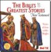 The Bible's Greatest Stories: New Testament