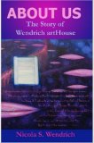 ABOUT US The Story of Wendrich artHouse