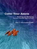 Cover Your Assets: Building and Managing Secure Internet Applications