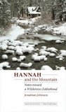 Hannah and the Mountain: Notes toward a Wilderness Fatherhood (American Lives)