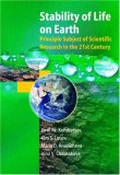 Stability of Life on Earth: Principal Subject of Scientific Research in the 21st Century (Springer Praxis Books / Environmental Sciences)