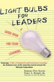 Light Bulbs for Leaders: A Guide Book for Team Learning