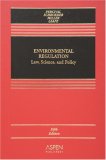 Environmental Regulation: Law, Science, And Policy