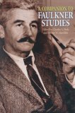 A Companion to Faulkner Studies
