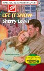 Let It Snow (Harlequin Superromance No. 816)