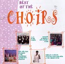 The Best of the Choirs