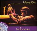 Indonesia - Wayang Golek: The Sound & Celebration of Sundanese Puppet Theater