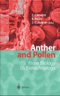 Anther and Pollen: From Biology to Biotechnology
