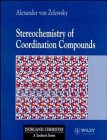 Stereochemistry of Coordination Compounds (Inorganic Chemistry: A Textbook Series)