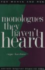 Monologues They Haven't Heard