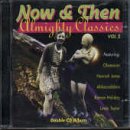 Now and Then: Almighty Classics, Vol. 2