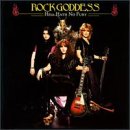 Rock Goddess/Hell Hath No Fury