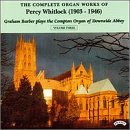 The Complete Organ Works of Percy Whitlock, Vol. 3