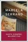 Hasta Siempre, Mujercitas / So Long, Little Women (Autores Espa~noles E Iberoamericanos)