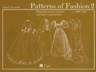 Patterns of Fashion 2: Englishwomen's Dresses and Their Construction C.1860-1940 (Patterns of Fashion 2)