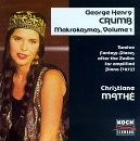 George Henry Crumb: Makrokosmos, Vol. l + ll/Math&eacute;: Der Schlangentr&auml;ger