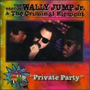 The Best of Wally Jump, Jr.: Private Party
